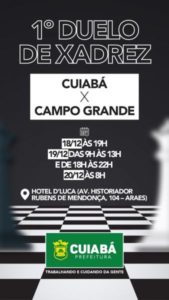 Prefeitura de Cuiabá  Cuiabá e Campo Grande se enfrentam em duelo de xadrez  entre seleções